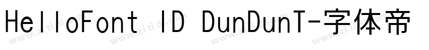HelloFont ID DunDunT字体转换